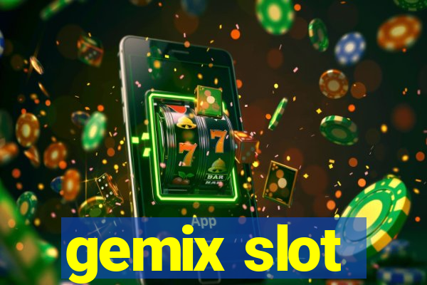 gemix slot